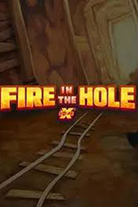 Fire in the Hole Slot