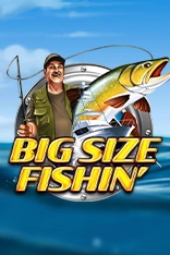 Big Size Fishin’