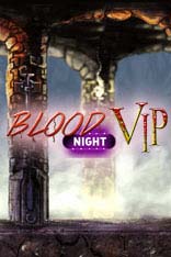 Blood Night Vip