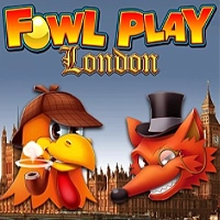 fowl-play-london-slot
